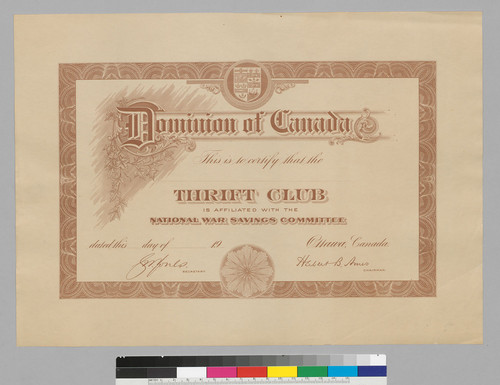 Dominion of Canada; This is so certify that the____Thrift Club is affiliated with the National War Savings Committee dated this___day of__19__,Ottawa, Canada: signed: [sic]Jones, Secretary; signed: Herbert B. Ames, Chairman