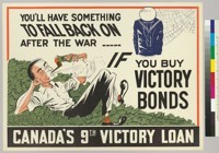 You'll have something To Fall Back On after the war--If you buy Victory Bonds: Canada's 9th Victory Loan