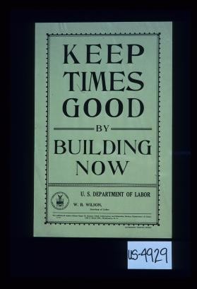 Keep times good by building now