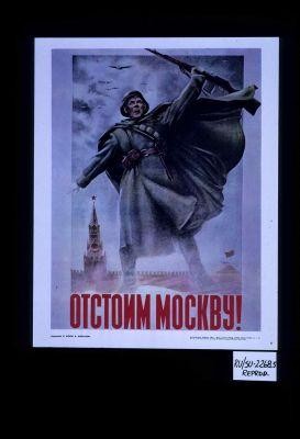 Otstoim Moskvu!