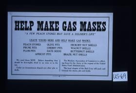 Help make gas masks. "A few peach stones may save a soldier's life."
