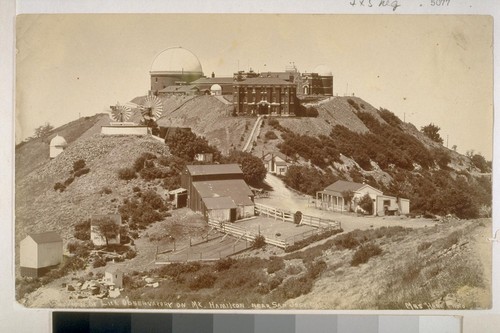 View of Lick Observatory on Mount Hamilton, near San Jose, California. No. 150