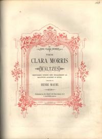 The Clara Morris waltzes / composed by Henri Mauri