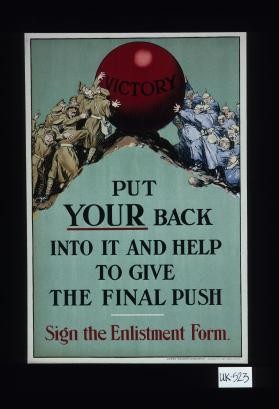 Victory. Put your back into it and help to give the final push. Sign the enlistment form