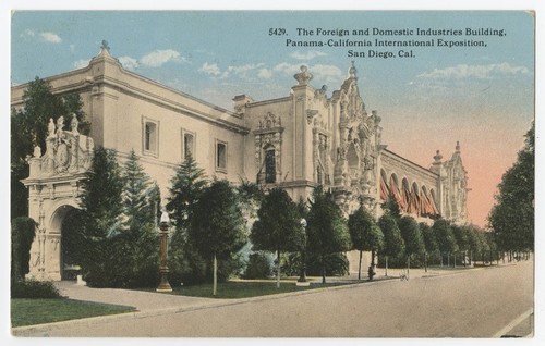 The Foreign and Domestic Industries Building, Panama-California International Exposition, San Diego, Cal