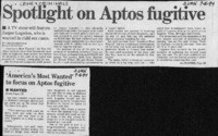 Spotlight on Aptos fugitive