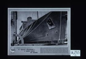 As obras da engenharia Britanica. N. 3. O "Queen Elizabeth" - o maior navio do mundo