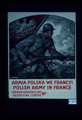 Armia Polska we Francyi. Polish army in France. Centrum rekrutacyjne. Recruiting centre No