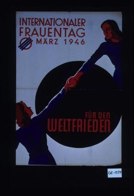 Internationaler Frauentag Marz 1946. Fur den Weltfrieden