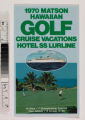 1970 Matson Hawaiian golf cruise vacations hotel S.S. Lurline