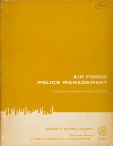 Air Force police management: professional education and field studies, 1966-03