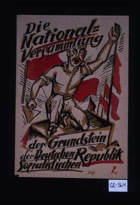Die National-Versammlung - der Grundstein der deutschen sozialistischen Republik