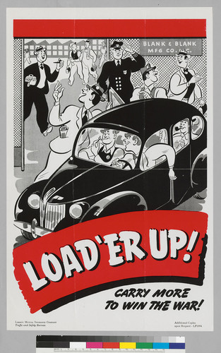 Load' er up! : carry more to win the war!