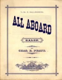 All aboard : galop / by Chas. E. Pratt