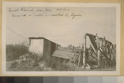 South Ranch - San Jose, Oct 1, 22 [October 1, 1922] Pump, ho and wells installed by Lymn [?]