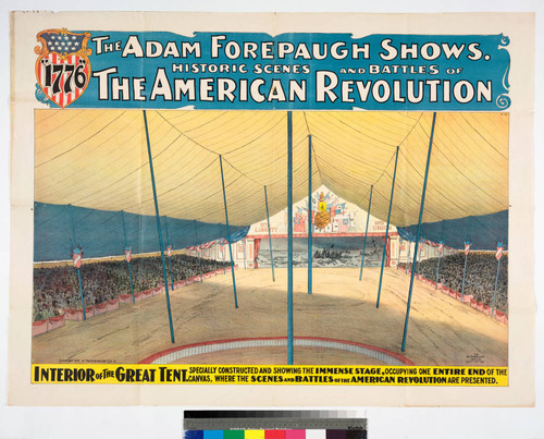 The Adam Forepaugh shows. Historic scenes and battles of the American Revolution : interior of the great tent