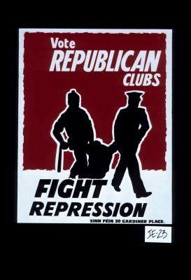 Vote Republican clubs. Fight repression
