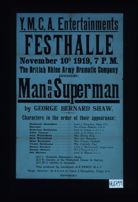 Y.M.C.A. Entertainments. Festhalle ... 1919 ... The British Rhine Army Dramatic Company presents: Man and Superman by George Bernard Shaw