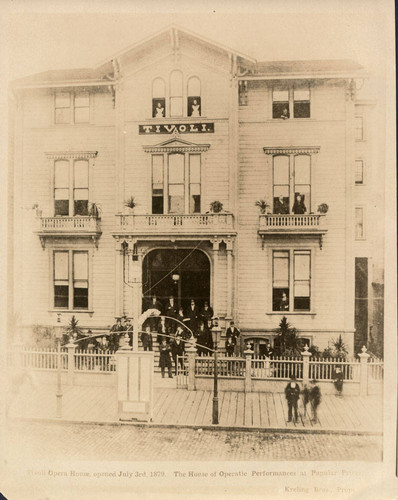 [Photograph of the Tivoli Opera House on Eddy St.]