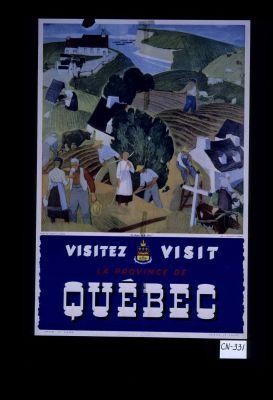 Visit the province of Quebec