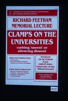 Richard Feetham Memorial Lecture. Clamps on the YUniversities. Curbing "unrest" or silencing dissent ... University of Witwatersrand