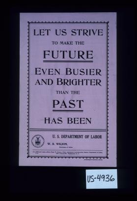 Let us strive to make the future even busier and brighter than the past has been