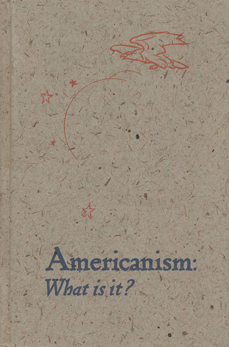 Book cover, Americanism: What is it?, 1936