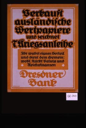 Verkauft auslandische Wertpapiere und zeichnet 7. Kriegsanleihe ... Dresdner Bank