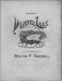 Donner Lake : galop / by Weston P. Truesdell