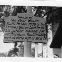 View of the sign for the "House of the Four Winds by Thomas O. Larkin", California State Landmark #353, Monterey County