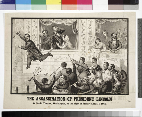 The Assassination of President Lincoln / At Ford's Theatre, Washington, on the night of Friday, April 14, 1865