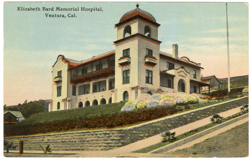 Elizabeth Bard Memorial Hospital, Ventura