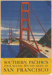 Southern Pacific's four scenic routes meet at San Francisco, the Golden Gate Bridge, San Francisco