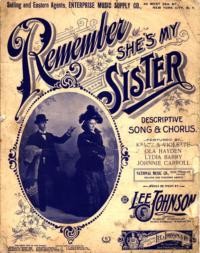 Remember she's my sister : descriptive song & chorus / words and music by Lee Johnson