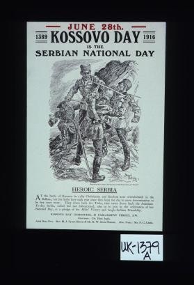 June 28th, Kosovo Day is the Serbian national day. Reproduced by special permission of the proprietors of "Punch." Heroic Serbia. At the battle of Kosovo in 1389 Christianity and freedom