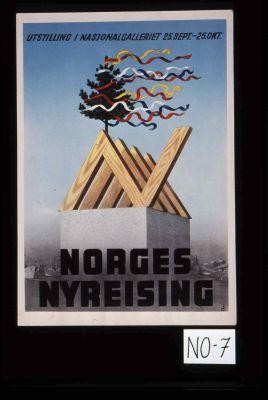 Utstilling i Nasjonalgalleriet 25 Sept. - 25 Okt. Norges Nyreising