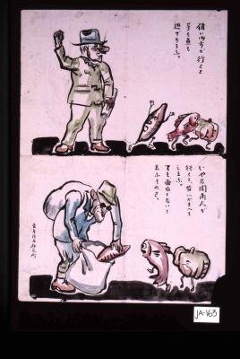 When an important man comes, potatoes and fish run away. It is disgusting to see potatoes and fish being caught by a dirty broker. [Text in Japanese.]