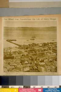 The Wharf that transformed the life of Harry Meiggs. The long wharf at North Beach built to get the shipping business of the city