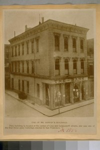 One of Mr. Shirley's Buildings. This buiding is located at the corner of Clay and Leidesdorff Streets, and was one of the first three story buildings erected in San Francisco