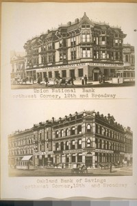 Union National Bank northwest corner 12th and Broadway. Oakland Bank of Savings northeast corner 12th and Broadway