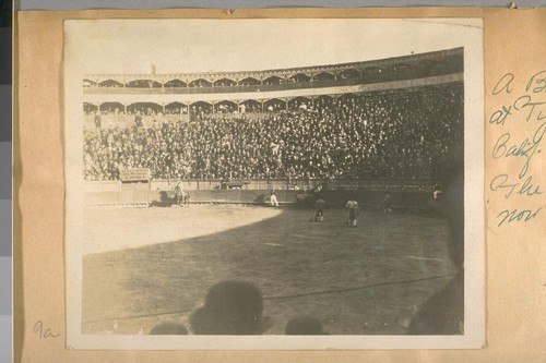 A Bull fight at Tijuana, Calif. 1914. The fight is now on