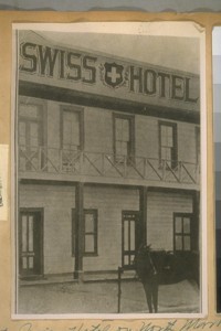 The Old Swiss Hotel on North Market St., San Jose, Calif. In this house A.P. Giannini of the Bank of Italy was born. Photo taken in 1870