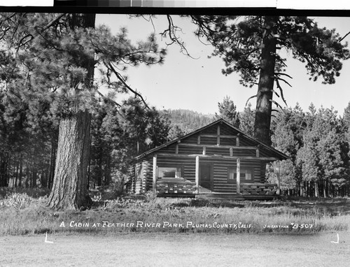 A Cabin at Feather River Park, Plumas County, Calif