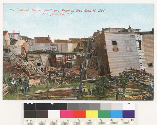 Wrecked homes, Ninth and Brannan Sts., April 18, 1906, San Francisco, Cal. [Postcard. No. 159.]