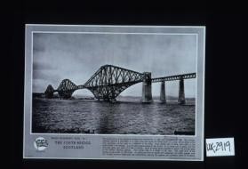 British engineering feats. No. 1. The Forth Bridge, Scotland