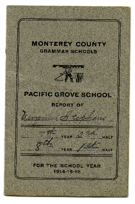 Pacific Grove School report of Virginia Stephens for the school year 1914-15-16