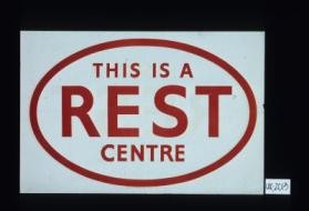This is a Rest Center
