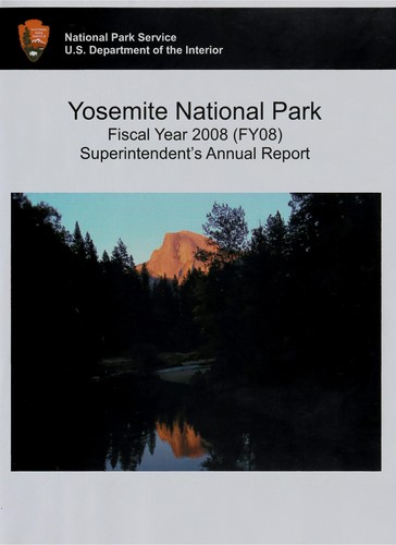 Yosemite National Park Fiscal Year 2008 Superintendent's Annual Report