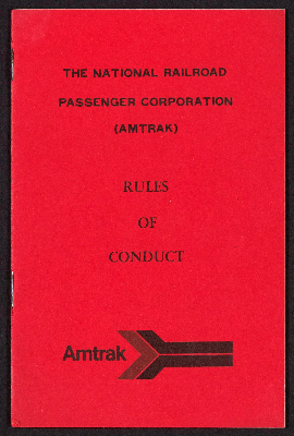 The National Railroad Passenger Corporation (AMTRAK) rules of conduct