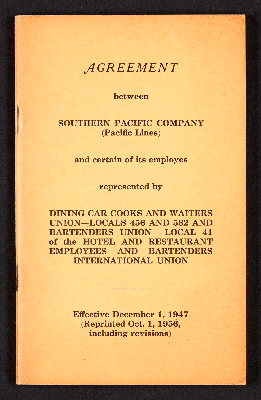 Agreement between Southern Pacific Company (Pacific Lines) and certain of its employes represented by Dining Car Cooks and Waiters Union - Locals 456 and 582 and Bartenders Union - Local 41 of the Hotel and Restaurant Employees and Bartenders International Union